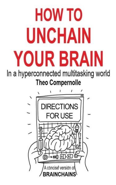 Cover for Theo Compernolle · How to Unchain Your Brain (Paperback Book) (2017)