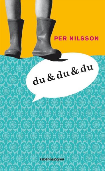 Cover for Per Nilsson · Du &amp; du &amp; du (ePUB) (2012)