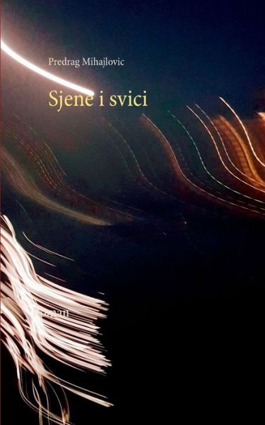 Cover for Mihajlovic · Sjene i svici (Book) (2018)