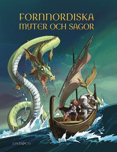 Fornnordiska myter och sagor - Louie Stowell - Bøker - Lind & Co - 9789178616855 - 6. juli 2020