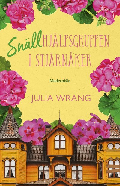Cover for Julia Wrang · Snällhjälpsgruppen i Stjärnåker (Hardcover Book) (2025)