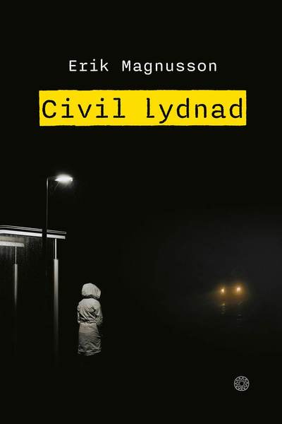 Cover for Erik Magnusson · Civil lydnad (Hardcover Book) (2024)