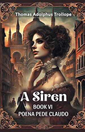 Cover for Thomas Adolphus Trollope · A Siren BOOK VI (Edition2024) (Paperback Book) (2024)