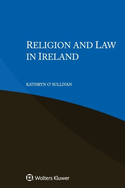 Kathryn O' Sullivan · Religion and Law in Ireland (Paperback Book) (2021)