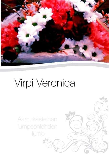 Cover for Veronica · Aamukasteinen lumpeenlehden lu (Book)