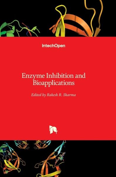 Cover for Rakesh Sharma · Enzyme Inhibition and Bioapplications (Hardcover Book) (2012)