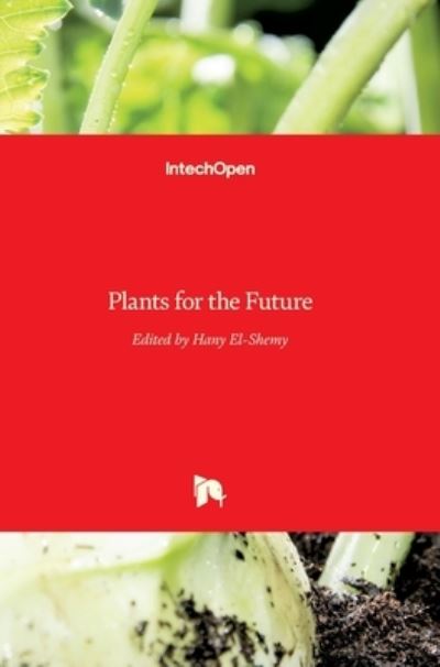 Cover for Hany El-Shemy · Plants for the Future (Hardcover Book) (2015)