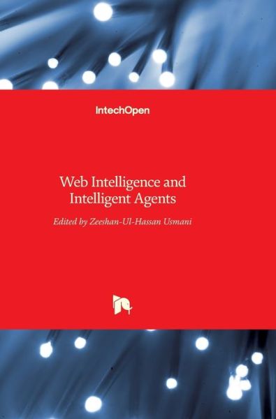 Cover for Zeeshan-Ul-Hassan Usmani · Web Intelligence and Intelligent Agents (Hardcover Book) (2010)