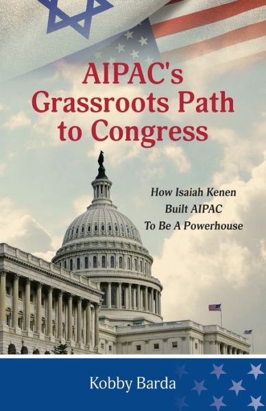 Cover for Kobby Barda · AIPAC's Grassroots Path to Congress (Paperback Book) (2020)