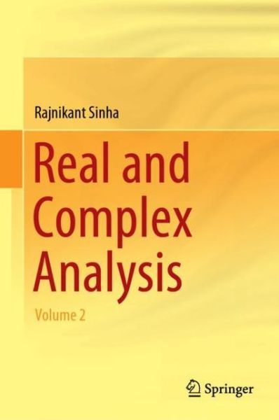 Cover for Rajnikant Sinha · Real and Complex Analysis: Volume 2 (Hardcover Book) [1st ed. 2018 edition] (2018)