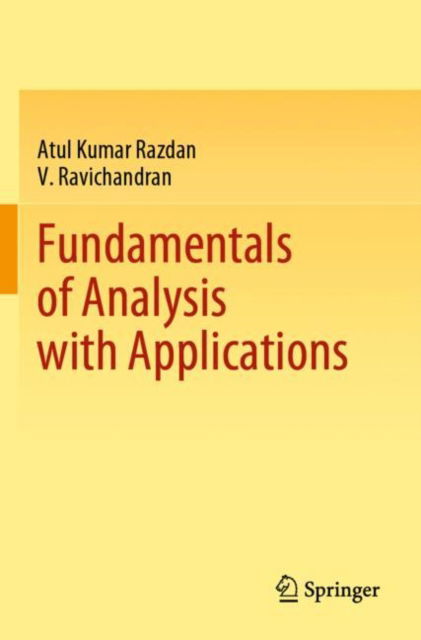 Cover for Atul Kumar Razdan · Fundamentals of Analysis with Applications (Paperback Book) [1st ed. 2022 edition] (2023)