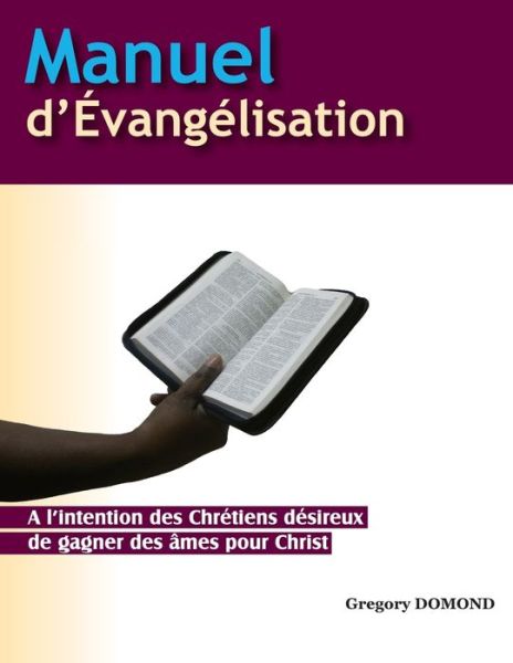 Cover for Gregory Domond · Manuel d'Evangelisation (Paperback Book) (2016)