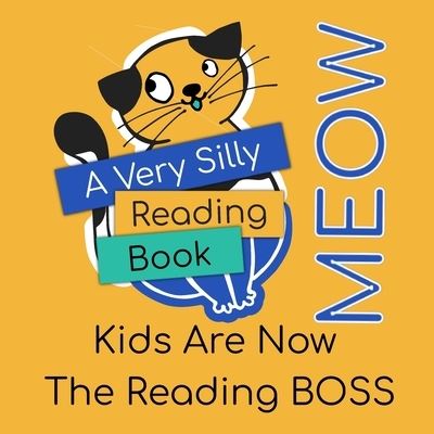 Cover for Alan Smith · A Very Silly Reading Book Meow: Adults Are No Longer In Charge Of Reading (Paperback Book) (2023)