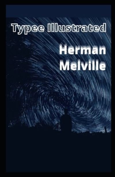Cover for Herman Melville · Typee Illustrated (Paperback Book) (2021)