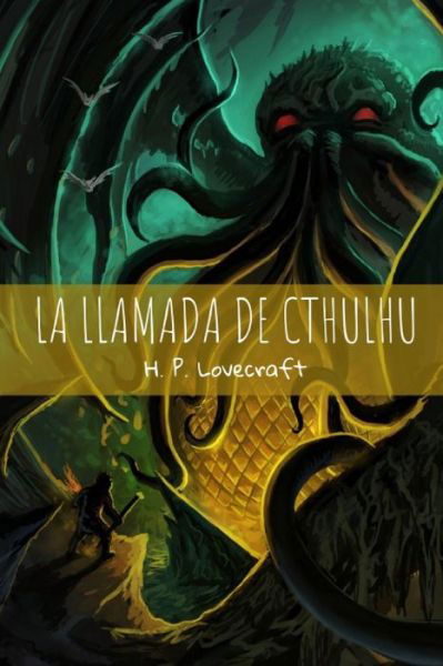 La llamada de Cthulhu - H P Lovecraft - Kirjat - Independently Published - 9798516865855 - maanantai 7. kesäkuuta 2021