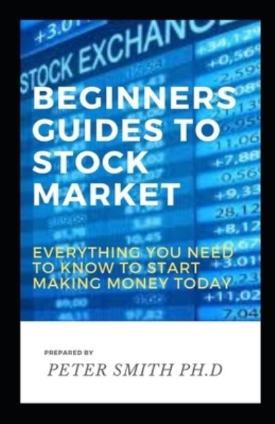 Cover for Peter Smith · Beginners Guide to Stock Market (Paperback Book) (2020)