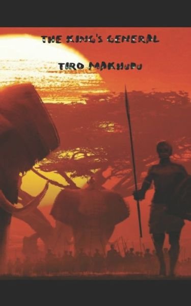 Cover for Tiro Makhudu · The King's General (Paperback Book) (2020)