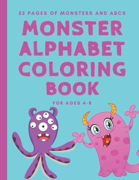 Cover for Candy Girls · Monster Alphabet Coloring Book for Ages 4-8 (Taschenbuch) (2021)