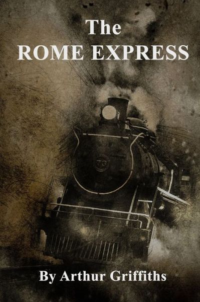 Cover for Arthur Griffiths · The Rome Express (Paperback Book) (2020)