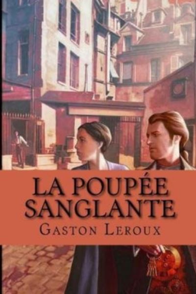 Cover for Gaston Leroux · La Poupee sanglante (Paperback Book) (2020)