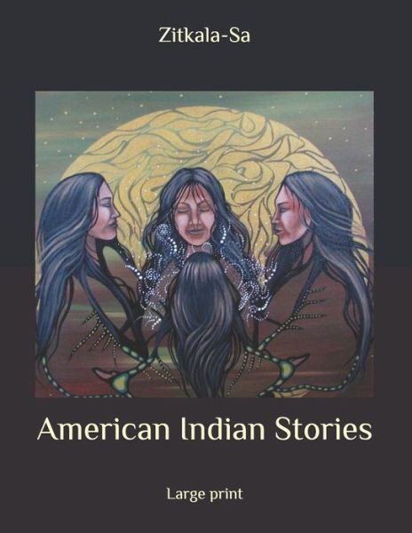 Cover for Zitkala-Sa · American Indian Stories (Paperback Book) (2020)