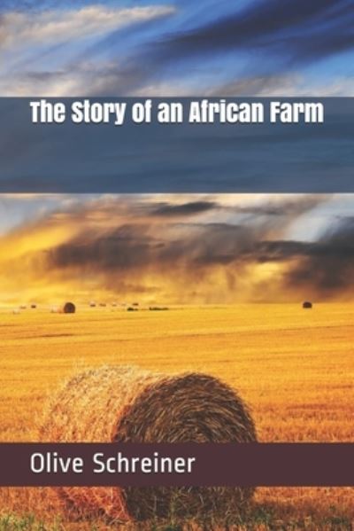 Cover for Olive Schreiner · The Story of an African Farm (Paperback Book) (2021)