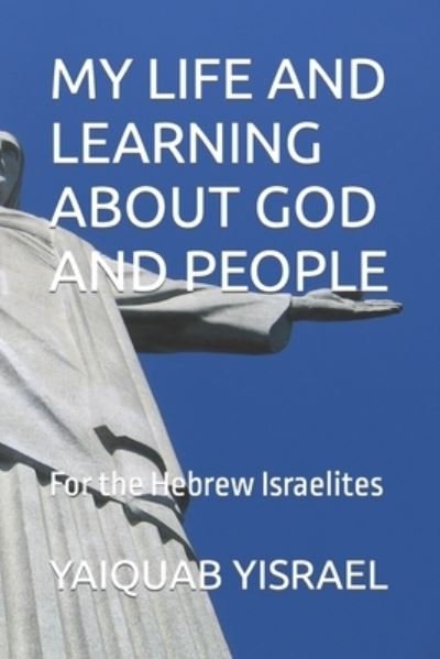 Cover for Yaiquab Yisrael · My Life and Learning about God and People (Pocketbok) (2021)