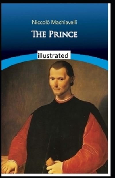 Cover for Niccolo Machiavelli · The Prince Illustrated (Pocketbok) (2021)