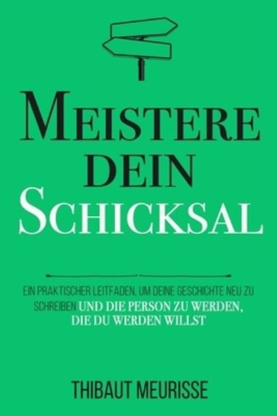 Cover for Thibaut Meurisse · Meistere dein Schicksal (Pocketbok) (2021)