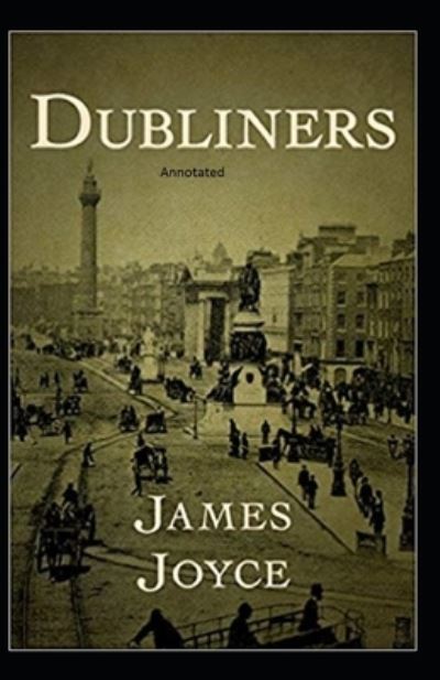 Cover for James Joyce · Dubliners Annotated (Pocketbok) (2021)