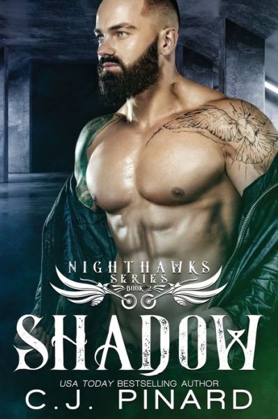 Cover for C J Pinard · Shadow - The Nighthawks MC (Paperback Book) (2021)