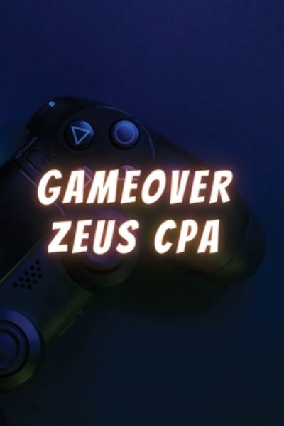 Cover for Rajanna Kumar · GameOver Zeus CPA (Book) (2023)