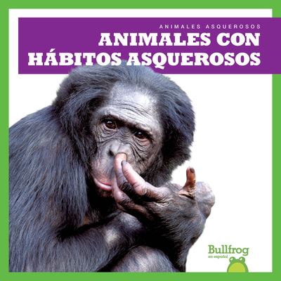 Cover for Chanez · Animales con Hábitos Asquerosos (Book) (2024)