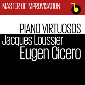 Master Of Improvisation - Cicero & Loussier - Musik - BHM - 0090204648856 - 10. oktober 2014