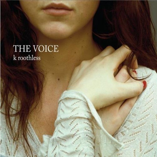 Cover for K Roothless · Voice (CD) (2010)