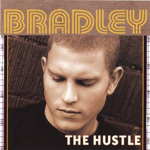 Cover for Bradley · Hustle (CD) (2006)