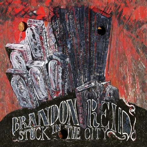 Cover for Brandon Reid · Stuck in the City (CD) (2011)