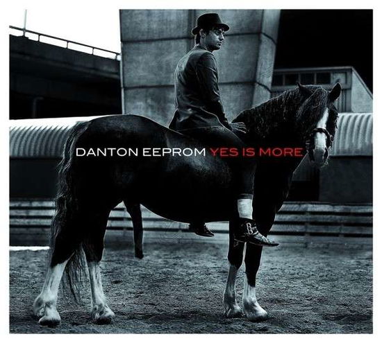 Yes is More - Danton Eeprom - Music - INFN - 3661311008856 - August 19, 2014