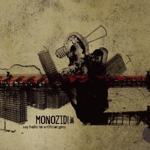 Cover for Monozid · Say Hello To Artificial Grey (LP) (2010)