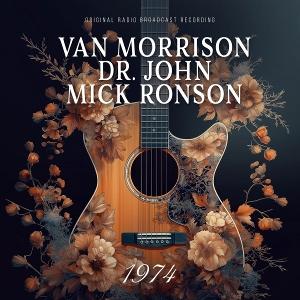 Cover for Morrison,van / Dr. John / Ronson,mick · 1974 (Radio Broadcast) (CD) (2025)