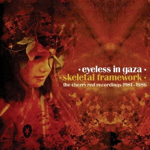 Cover for Eyeless In Gaza · Skeletal Framework (CD) [Japan Import edition] (2022)