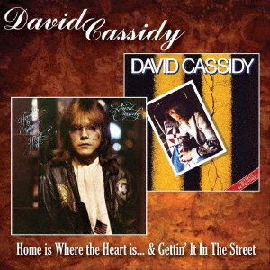 Home is Where the Heart is / Getting` in the Street 2 Albums on - David Cassidy - Musiikki - ULTRA VYBE CO. - 4526180632856 - lauantai 31. joulukuuta 2022