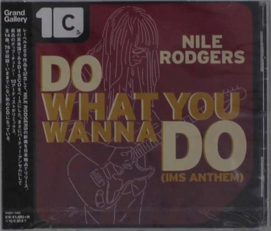 Cover for Nile Rodgers · Do What You Wanna Do Remixies (CD) [Japan Import edition] (2014)