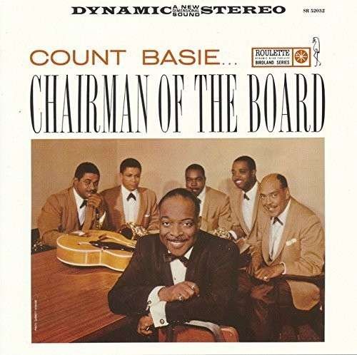 Chairman Of The Board - Count Basie - Musik - WARNER BROTHERS - 4943674213856 - 5. august 2015