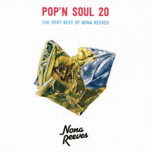 Cover for Nona Reeves · Pop'n Soul 20 the Very Best of Nona Reeves (CD) [Japan Import edition] (2017)