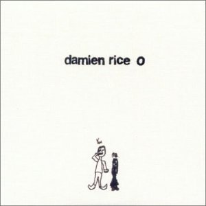 O - Damien Rice - Musikk - 14TH FLOOR/DRM - 5050466478856 - 18. august 2003