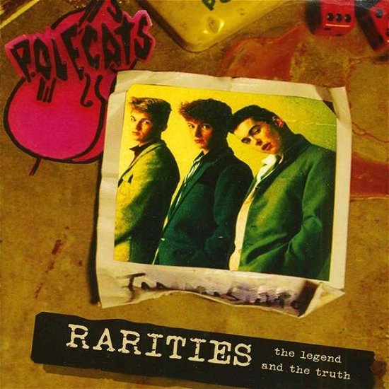 Rarities : the Legend and the Truth CD - The Polecats - Musique - RAUCOUS RECORDS - 5053839156856 - 23 février 2018