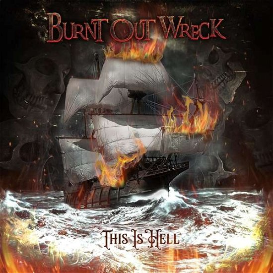 This is Hell - Burnt Out Wreck - Música - CADIZ - BURNT OUT WRECK - 5060105491856 - 24 de marzo de 2023