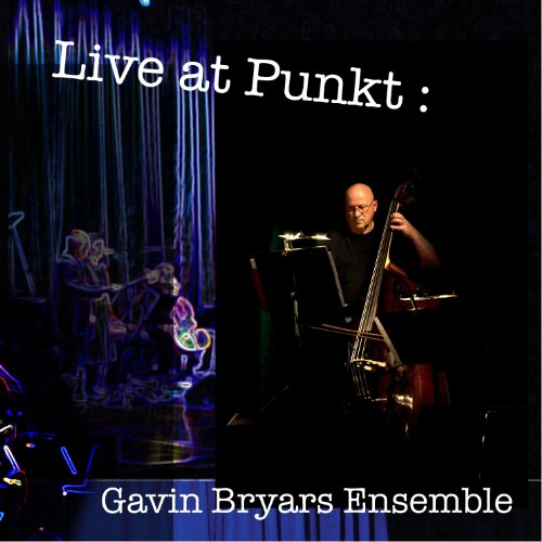 Live at Punkt - Gavin Bryars - Musikk - GAB - 5060154170856 - 11. mai 2010