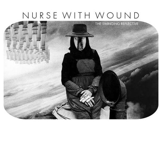 Cover for Nurse with Wound · Swinging Reflective (CD) [Digipak] (2017)